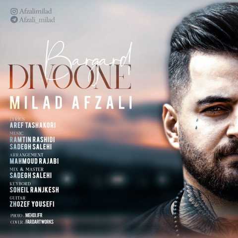 Milad Afzali Divoone Bargard